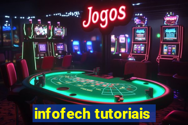 infofech tutoriais